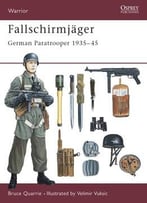 Fallschirmjager: German Paratrooper 1935-1945 (Osprey Warrior 38)