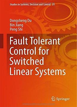 Fault Tolerant Control For Switched Linear Systems