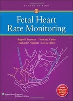 Fetal Heart Rate Monitoring, Fourth Edition