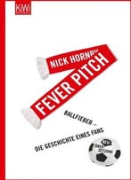 Fever Pitch: Ballfieber – Die Geschichte Eines Fans Neuübersetzung