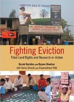 Fighting Eviction: Tribal Land Rights And Research-In-Action
