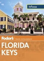 Fodor’S In Focus Florida Keys (Travel Guide)