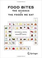 Food Bites: The Science Of The Foods We Eat
