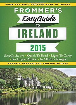 Frommer’S Easyguide To Ireland 2015