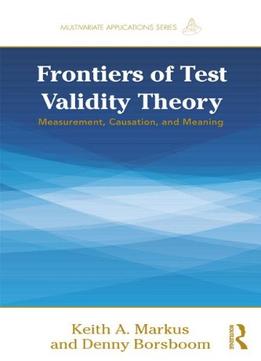 Frontiers Of Test Validity Theory By Denny Borsboom