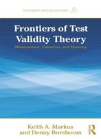 Frontiers Of Test Validity Theory By Denny Borsboom