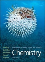 Fundamentals Of General, Organic, And Biological Chemistry (6th Edition)