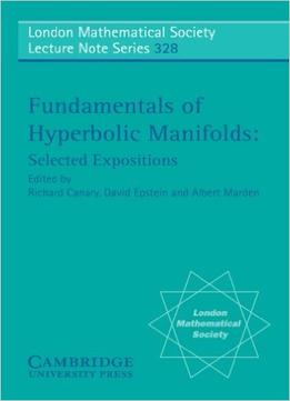 Fundamentals Of Hyperbolic Manifolds: Selected Expositions