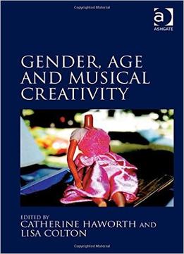 Gender, Age And Musical Creativity