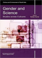 Gender And Science: Studies Across Cultures