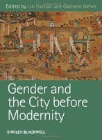 Gender And The City Before Modernity