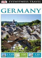 Germany (Dk Eyewitness Travel Guide)