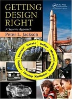Getting Design Right: A Systems Approach