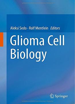 Glioma Cell Biology