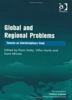 Global And Regional Problems (The International Political Economy