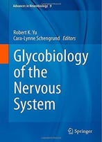 Glycobiology Of The Nervous System