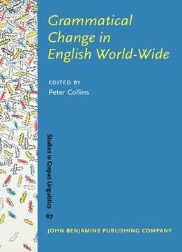 Grammatical Change In English World-Wide