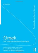 Greek: A Comprehensive Grammar Of The Modern Language, 2 Edition