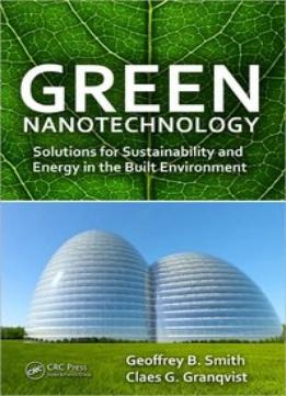 Green Nanotechnology: Solutions For Sustainability And Energy In The Built Environment