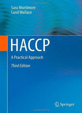 Haccp: A Practical Approach (3Rd Edition)