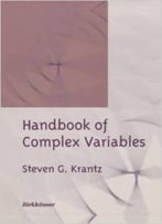 Handbook Of Complex Variables By Steven G. Krantz