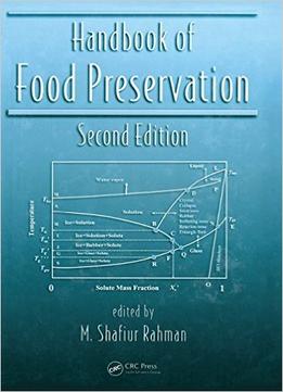 Handbook Of Food Preservation, Second Edition