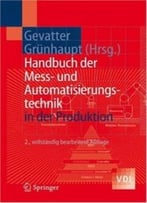 Handbuch Der Mess- Und Automatisierungstechnik In Der Produktion By Hans-J]Rgen Gevatter