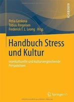Handbuch Stress Und Kultur: Interkulturelle Und Kulturvergleichende Perspektiven