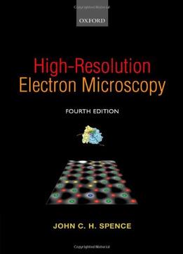 High-Resolution Electron Microscopy, 4 Edition