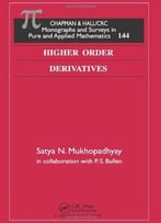 Higher Order Derivatives (Monographs And Surveys In Pure And Applied Mathematics)