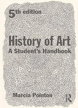 History Of Art: A Student’S Handbook, 5Th Edition