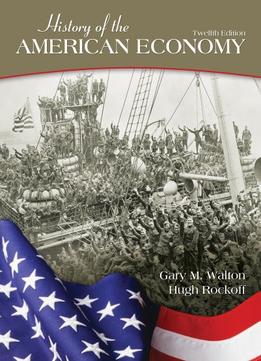 History Of The American Economy, 12Th Edition