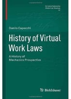 History Of Virtual Work Laws: A History Of Mechanics Prospective