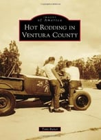 Hot Rodding In Ventura County