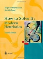 How To Solve It: Modern Heuristics