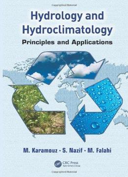 Hydrology And Hydroclimatology: Principles And Applications