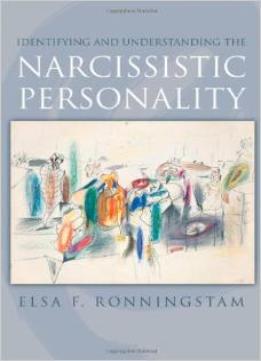 Identifying And Understanding The Narcissistic Personality By Elsa F. Ronningstam