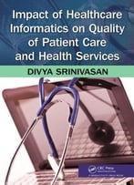 Impact Of Healthcare Informatics On Quality Of Patient Care And Health Services