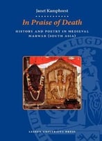 In Praise Of Death: History And Poetry In Medieval Marwar