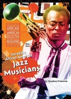 Incredible African-American Jazz Musicians