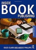 Inside Book Publishing, Fifth Edition
