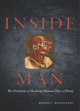 Inside Man: The Discipline Of Modeling Human Ways Of Being