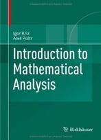 Introduction To Mathematical Analysis
