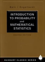 Introduction To Probability And Mathematical Statistics (2nd Edition)