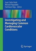 Investigating And Managing Common Cardiovascular Conditions