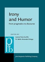 Irony And Humor: From Pragmatics To Discourse
