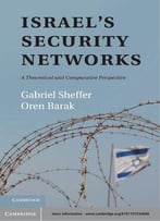 Israel’S Security Networks: A Theoretical And Comparative Perspective