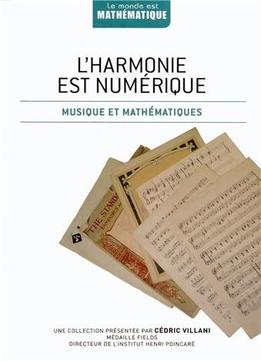 Javier Arbonés, Pablo Milrud, L’Harmonie Est Numérique : Musique Et Mathématiques