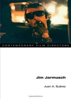 Jim Jarmusch (Contemporary Film Directors)