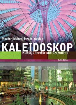 Kaleidoskop: Kultur, Literatur Und Grammatik, 8 Edition